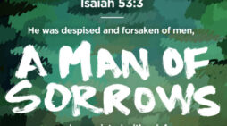 Prophecy: ‘He was despised, and we held him in low esteem’